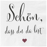 Servietten Schön dass du da bist 80 Stück Spruch Feier Fest Papier weiß 33x33 cm